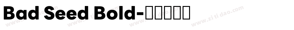 Bad Seed Bold字体转换
